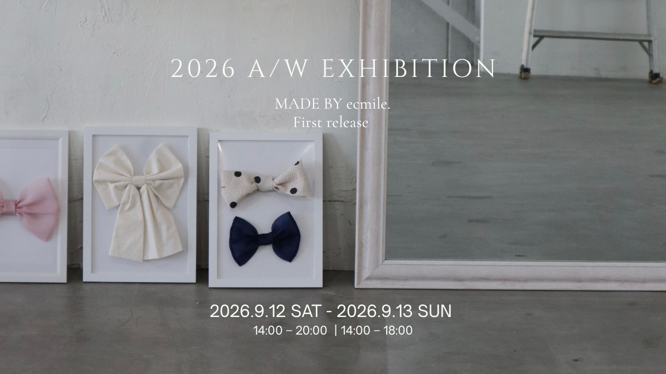 ecmile. 2026 A/W COLLECTION EXHIBITION 開催のお知らせ