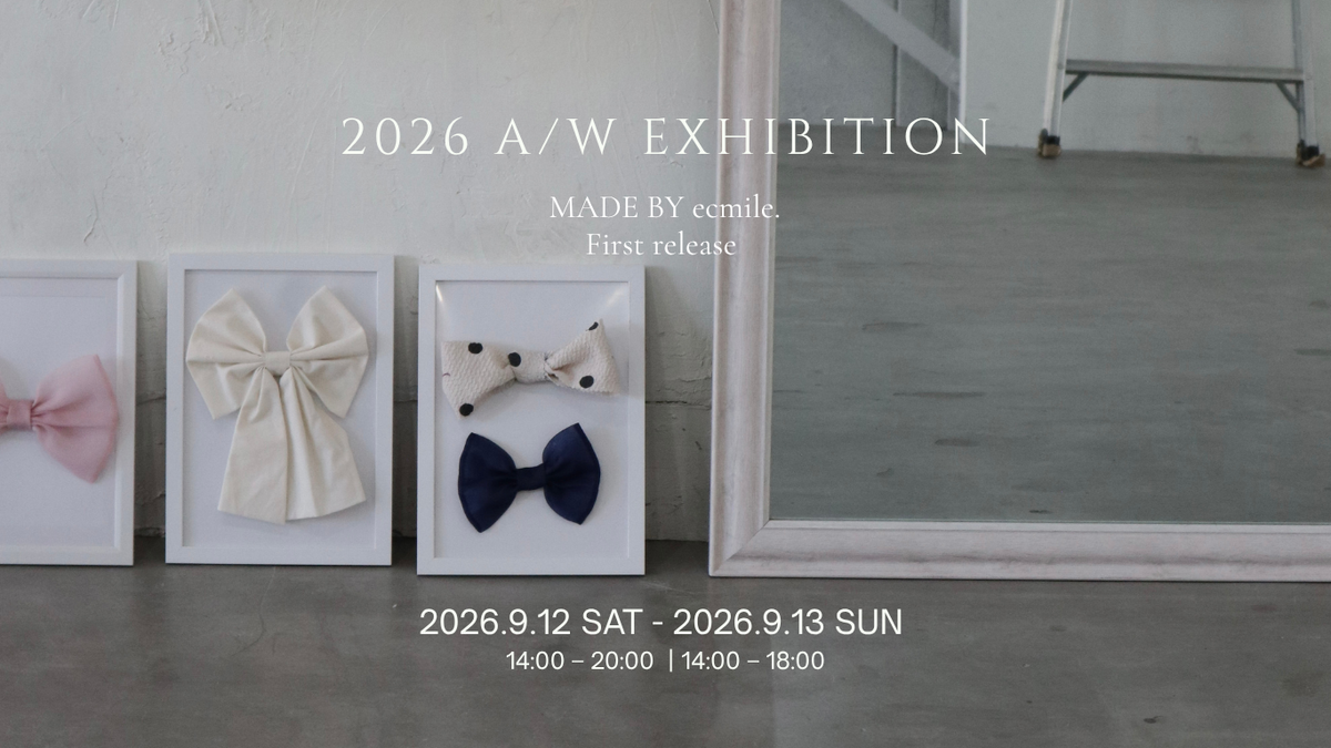 ecmile. 2026 A/W COLLECTION EXHIBITION 開催のお知らせ