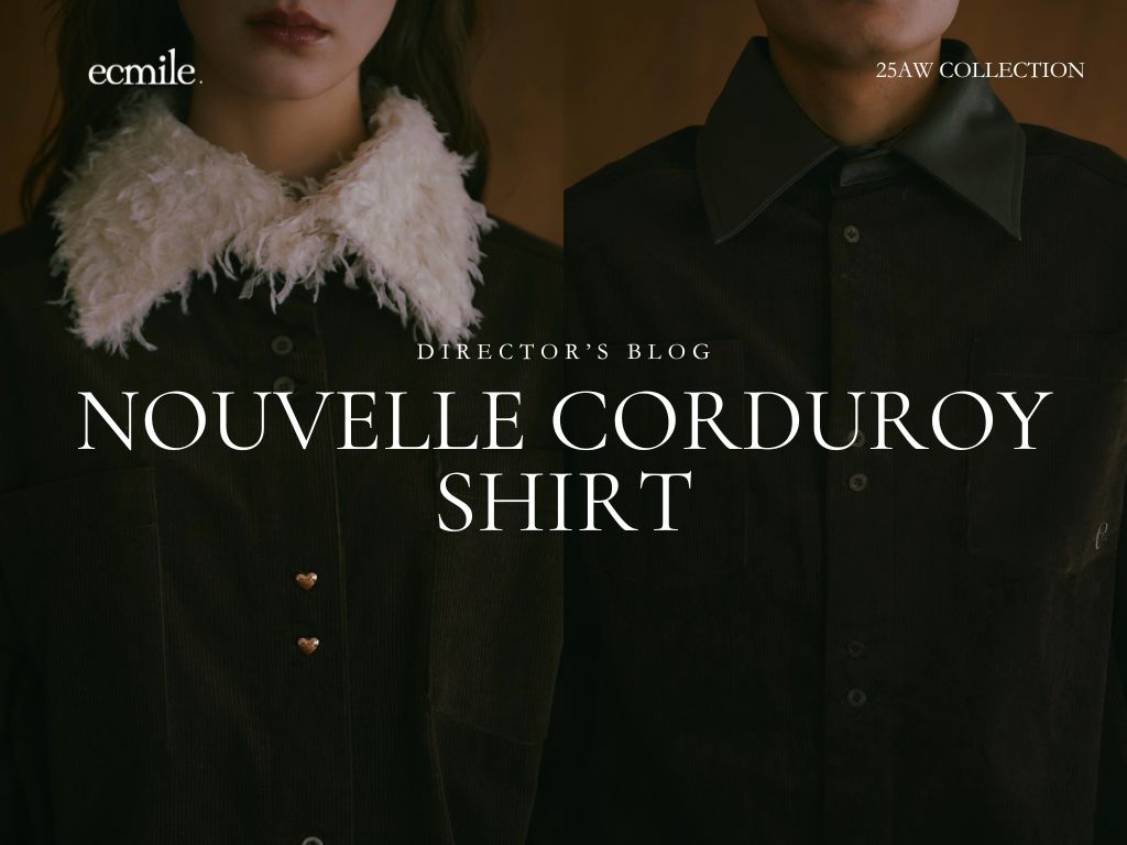 Guide Note - NOUVELLE CORDUROY SHIRT . ♡